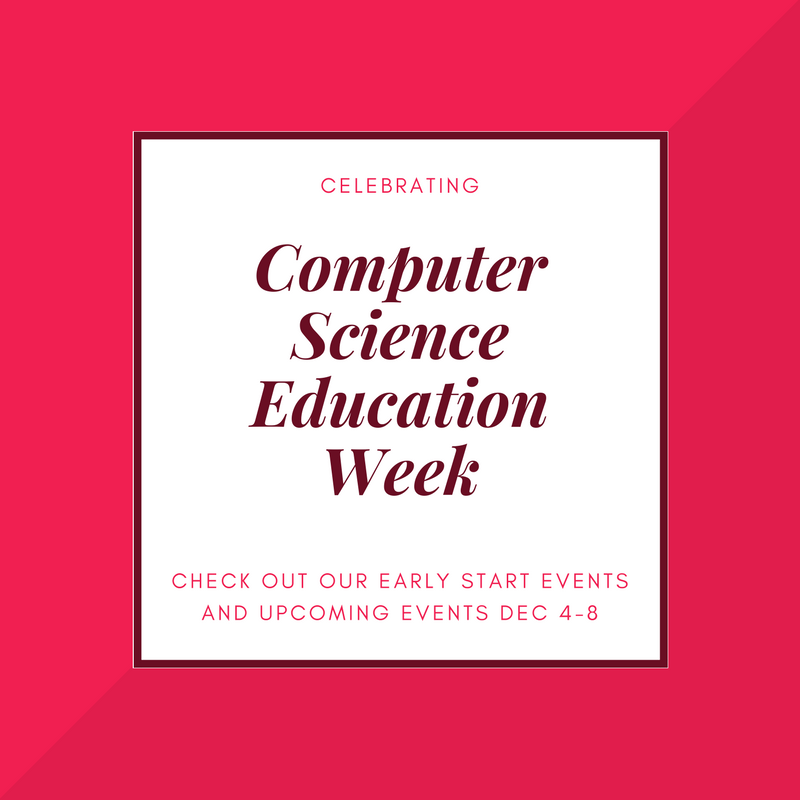 Computer Science Education Week – Dec 4th to Dec 10th