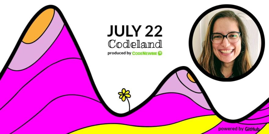 Codeland header image for the July 22, 2019 conference. In the top right corner, an image of Luisa Morales is integrated into the header.